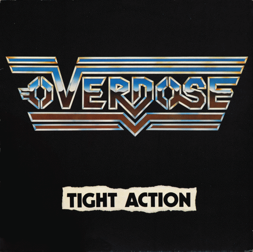 Overdose (GER-1) : Tight Action